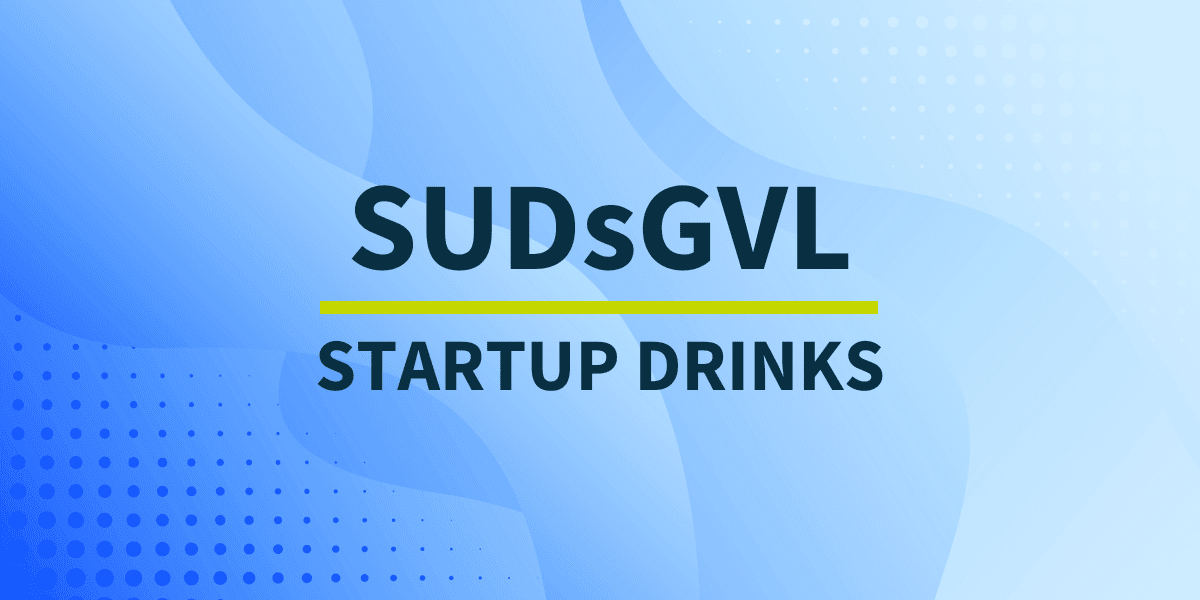 startup drinks, suds, sudsgvl